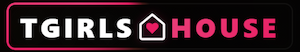 TGirls House